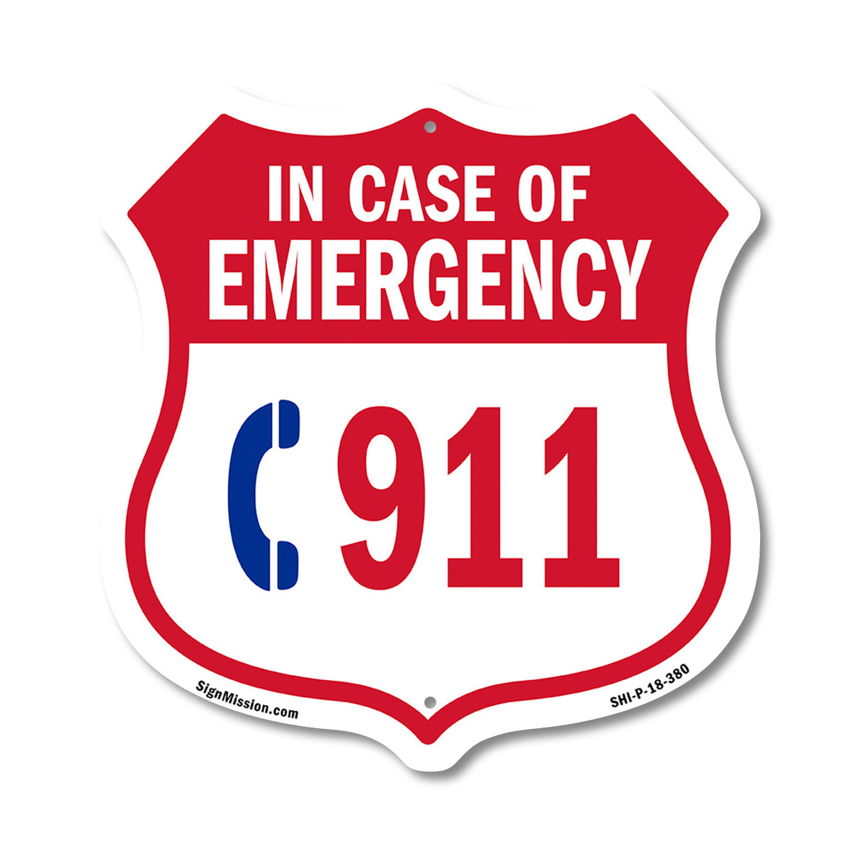 Emergency 911 Phone Shield Sign In Case Of Emergency Call 911