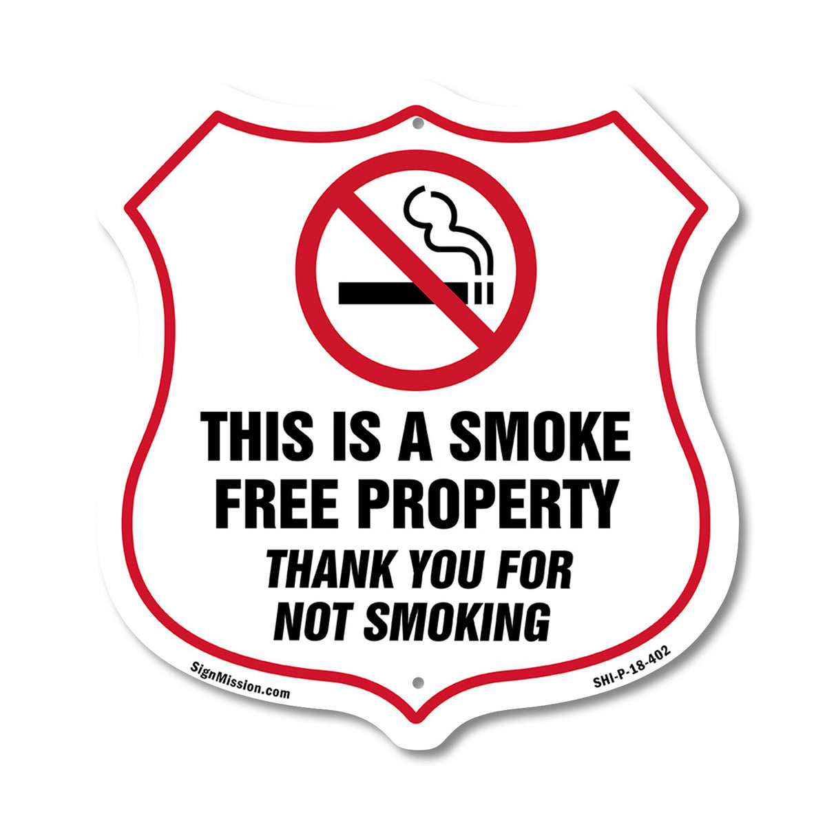 No Smoking Shield Sign This Is A Smoke Free Property Thank You For Not Smoking