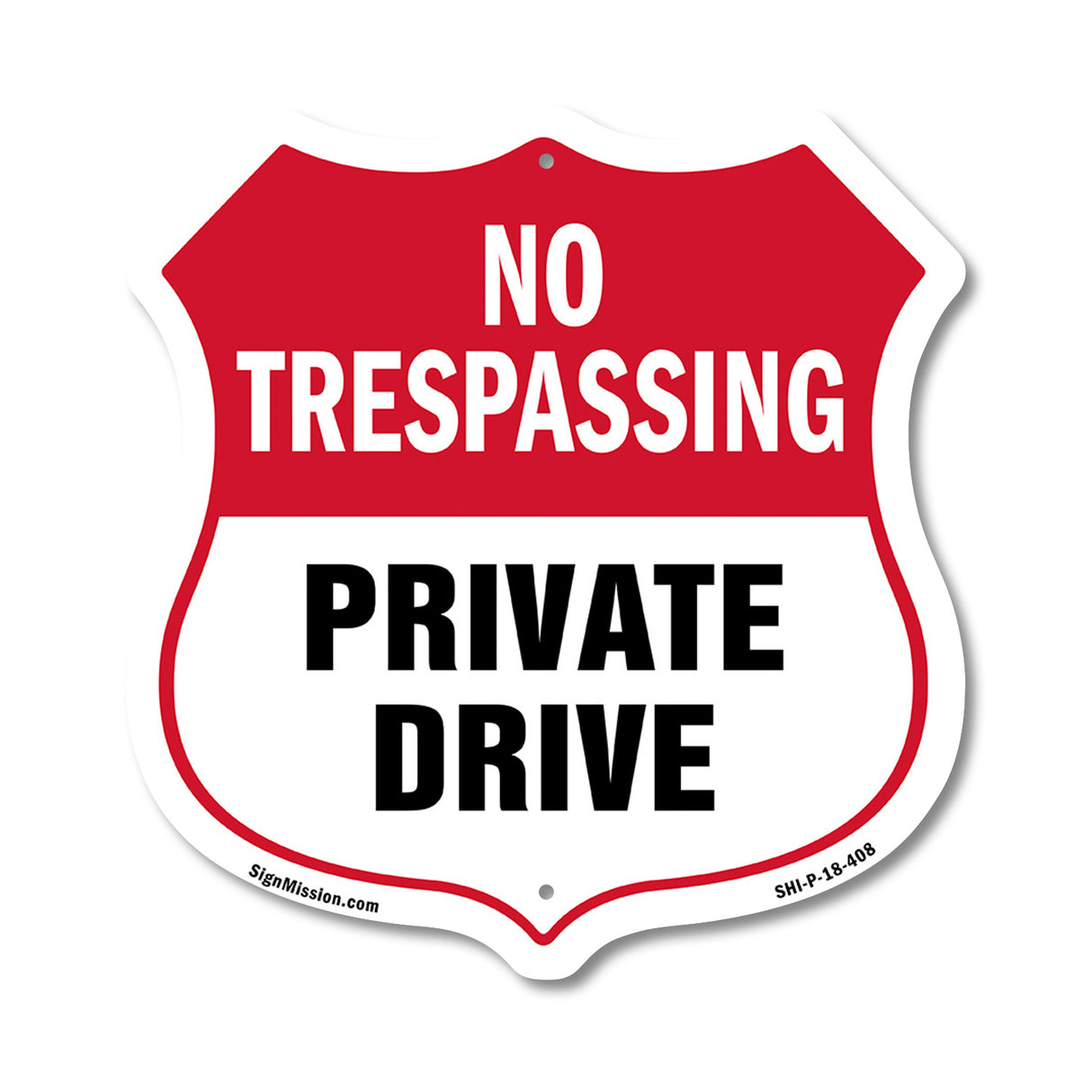 No Trespassing Shield Sign Private Drive
