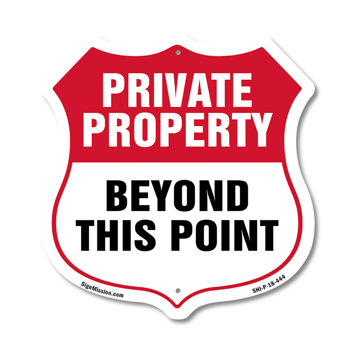 Private Property Shield Sign Private Property Beyond This Point