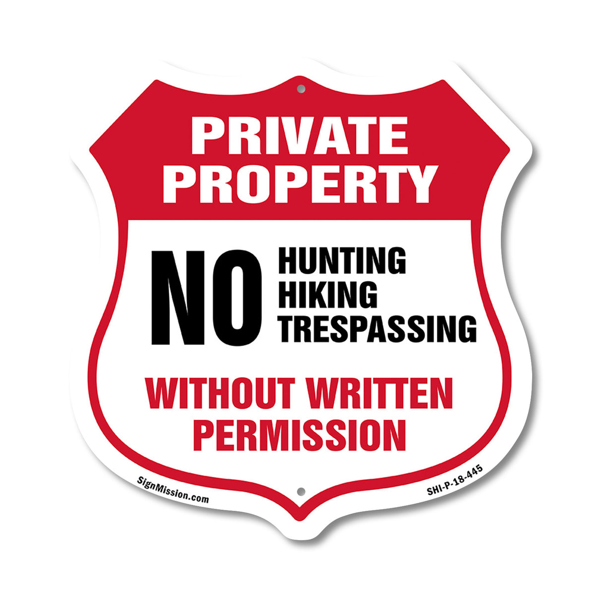 Private Property Shield Sign No Hunting Hiking Trespassing Without Written Permission