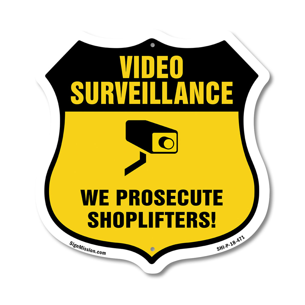 Video Surveillance Shield Sign We Prosecute Shoplifters!
