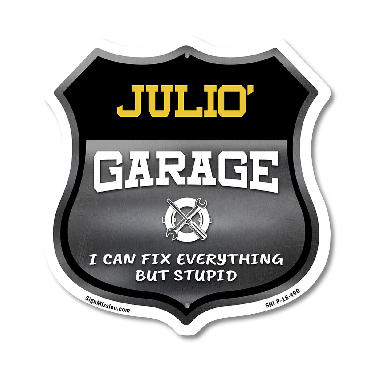 Julio's Garage I Can Fix Everything But Stupid
