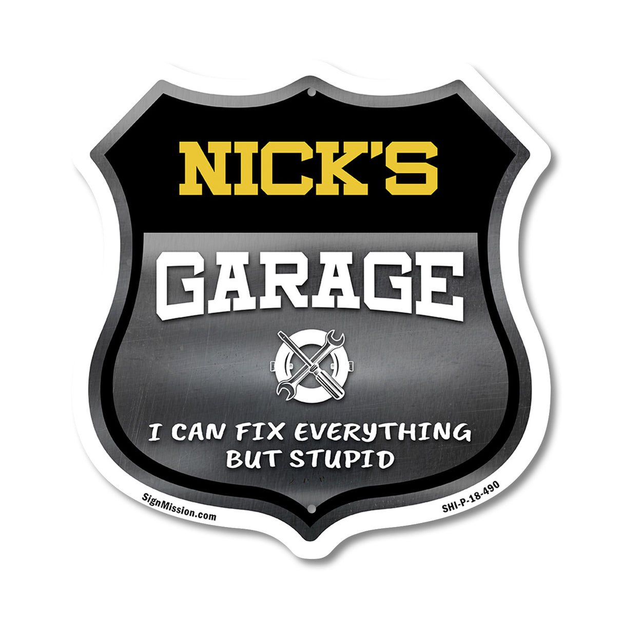 Nick's Garage I Can Fix Everything But Stupid