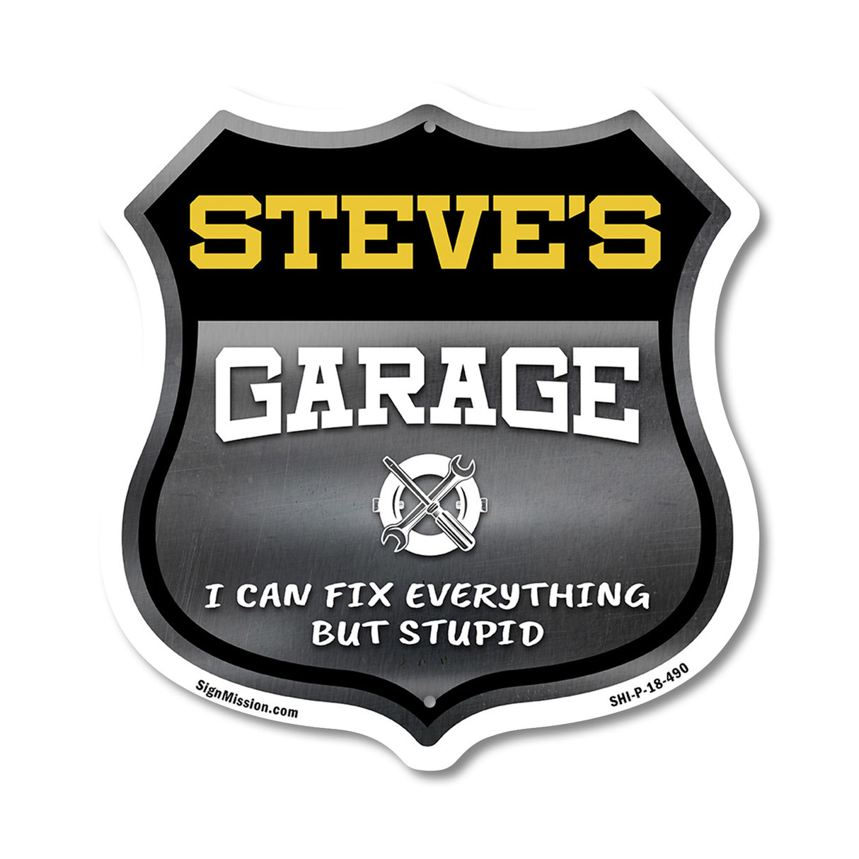 Steve's Garage I Can Fix Everything But Stupid