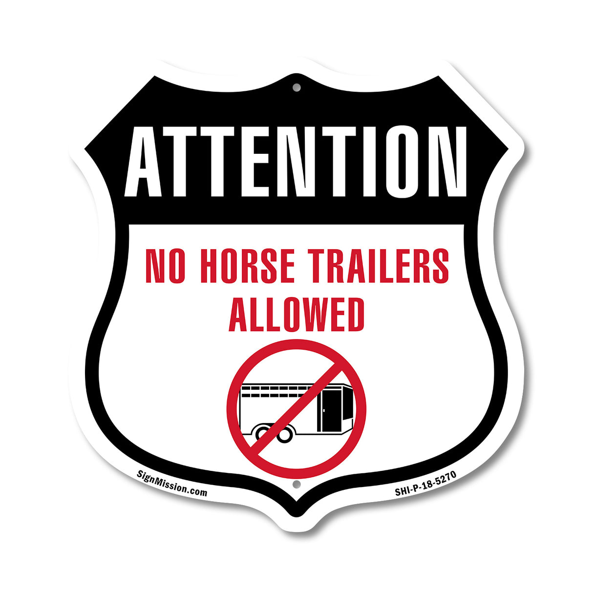 Attention No Horse Trailers Allowed