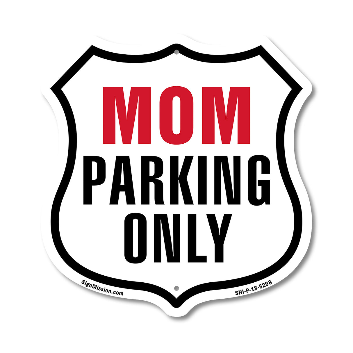 Mom Parking Only