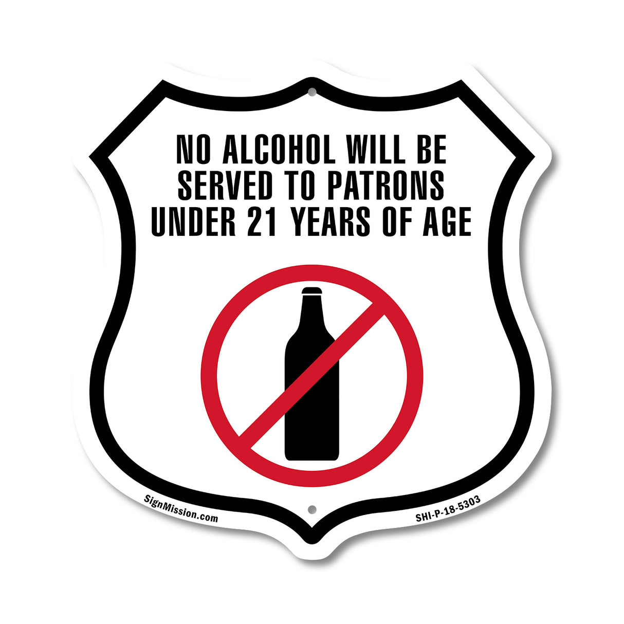 No Alcohol Will Be Served To Patrons Under 21 Years Of Age
