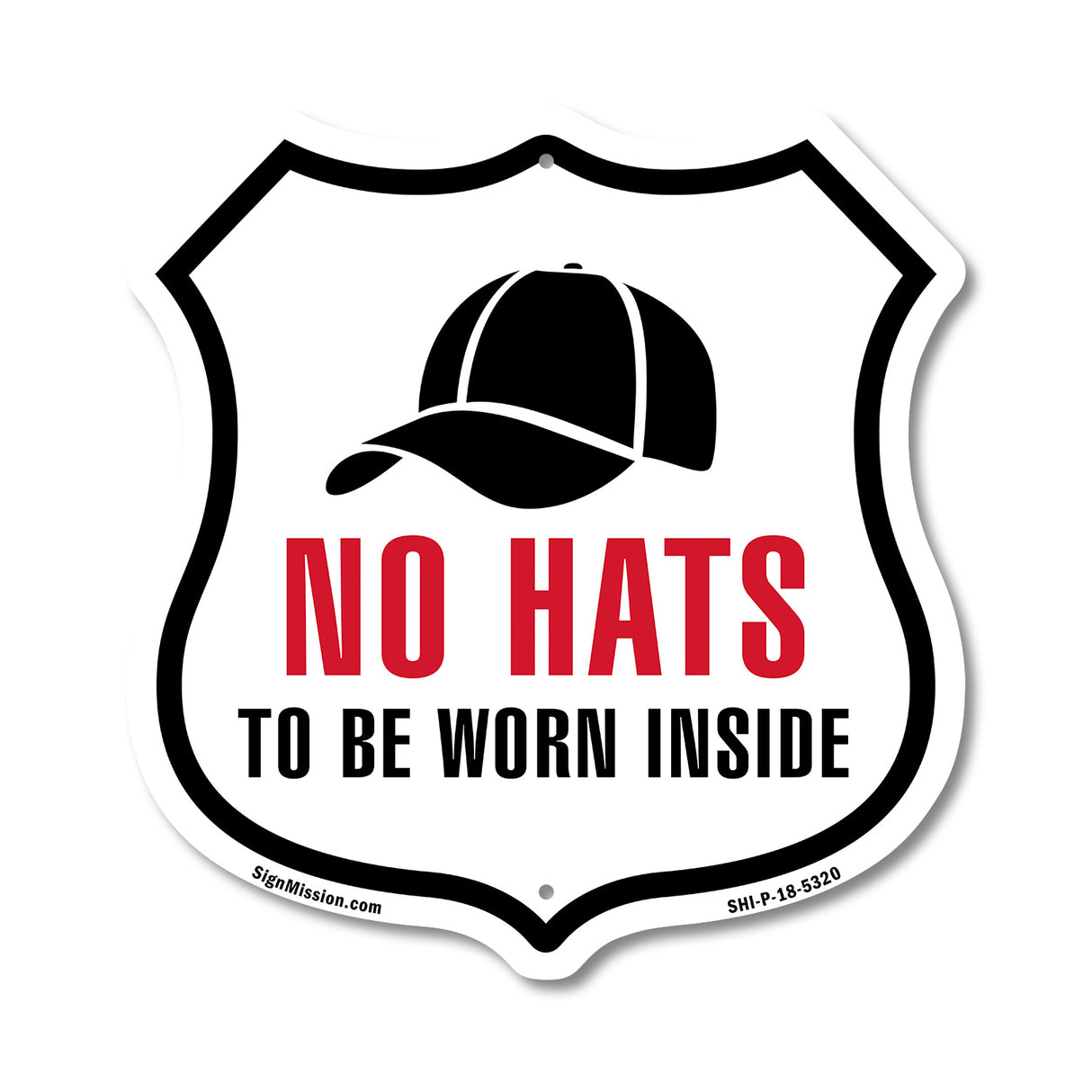 No Hats Allowed To Be Worn Inside