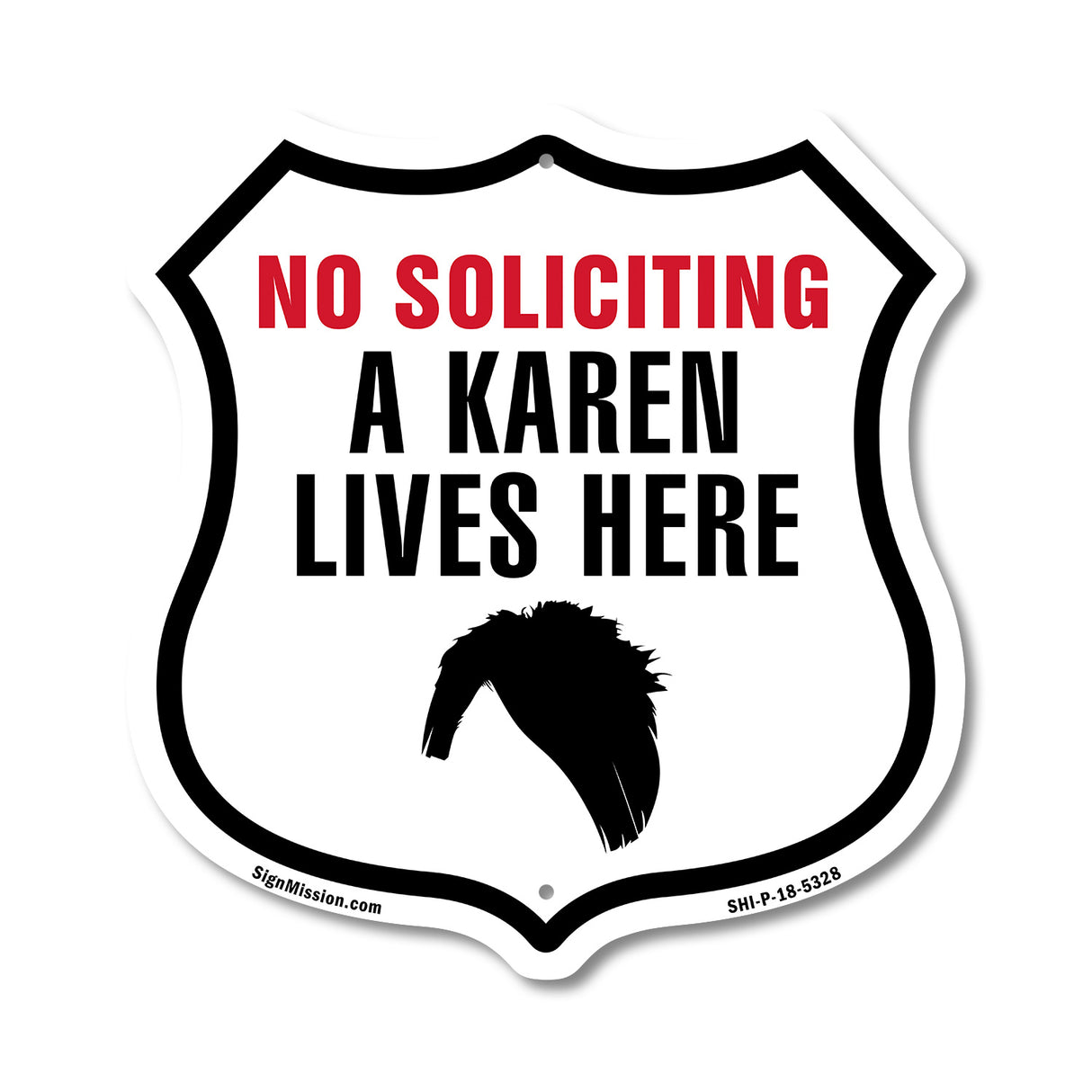 No Soliciting A Karen Lives Here