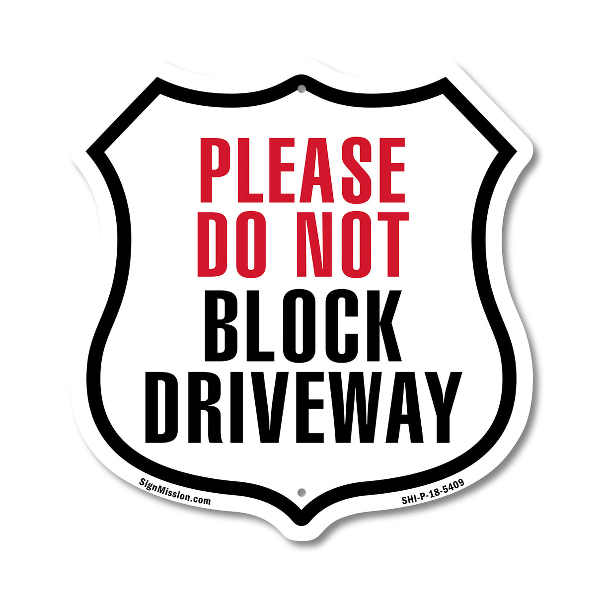 Please Do Not Block Driveway