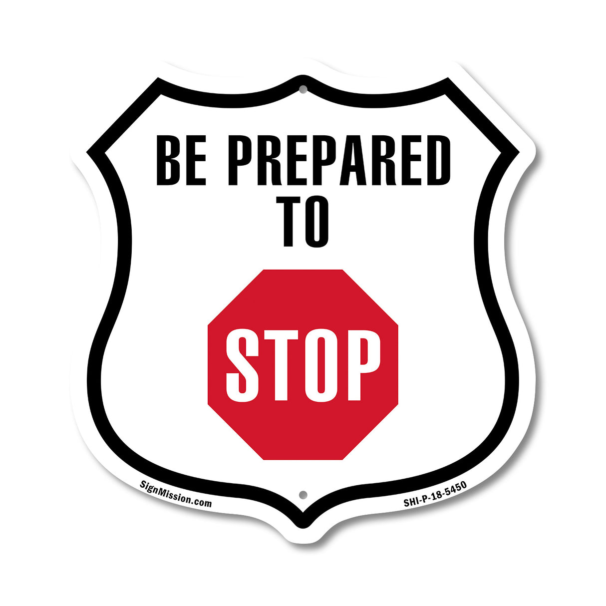 Be Prepared To Stop