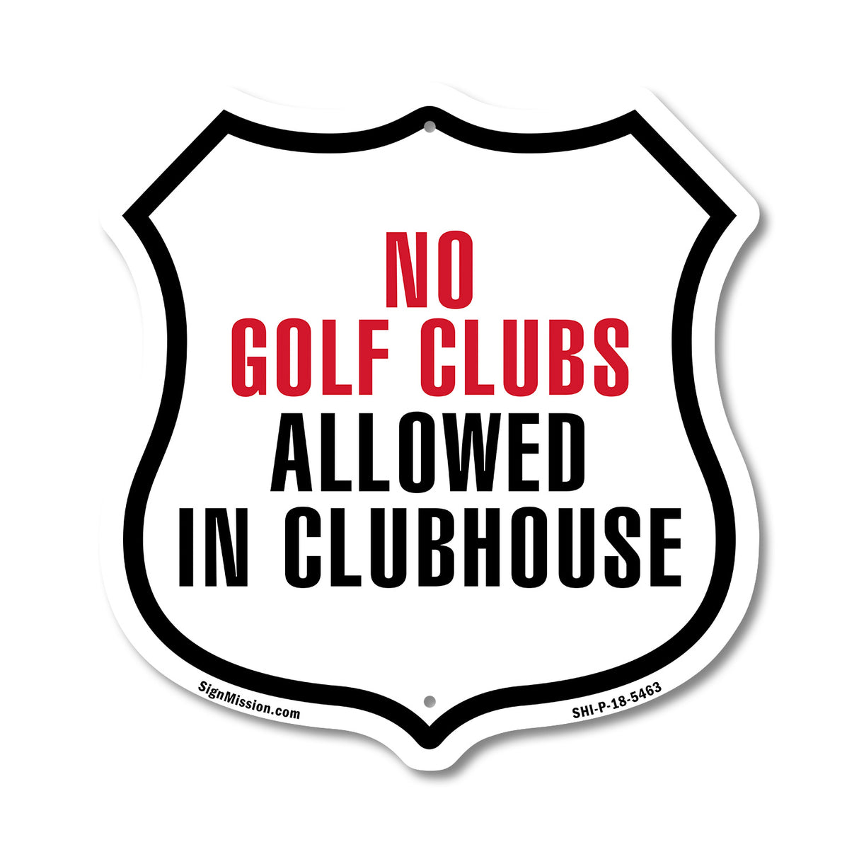 No Golf Clubs Allowed In Clubhouse