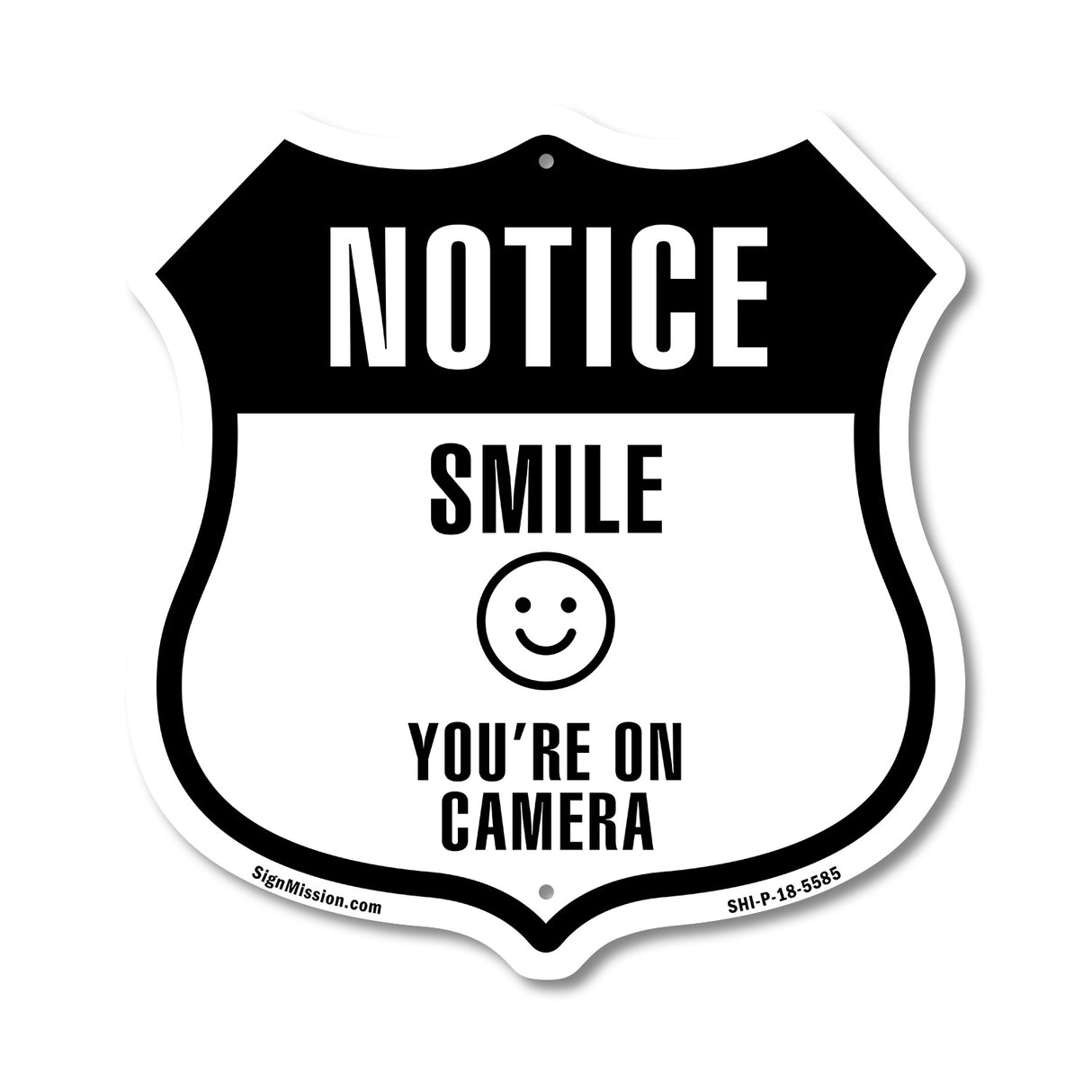 Notice Smile You're on Camera
