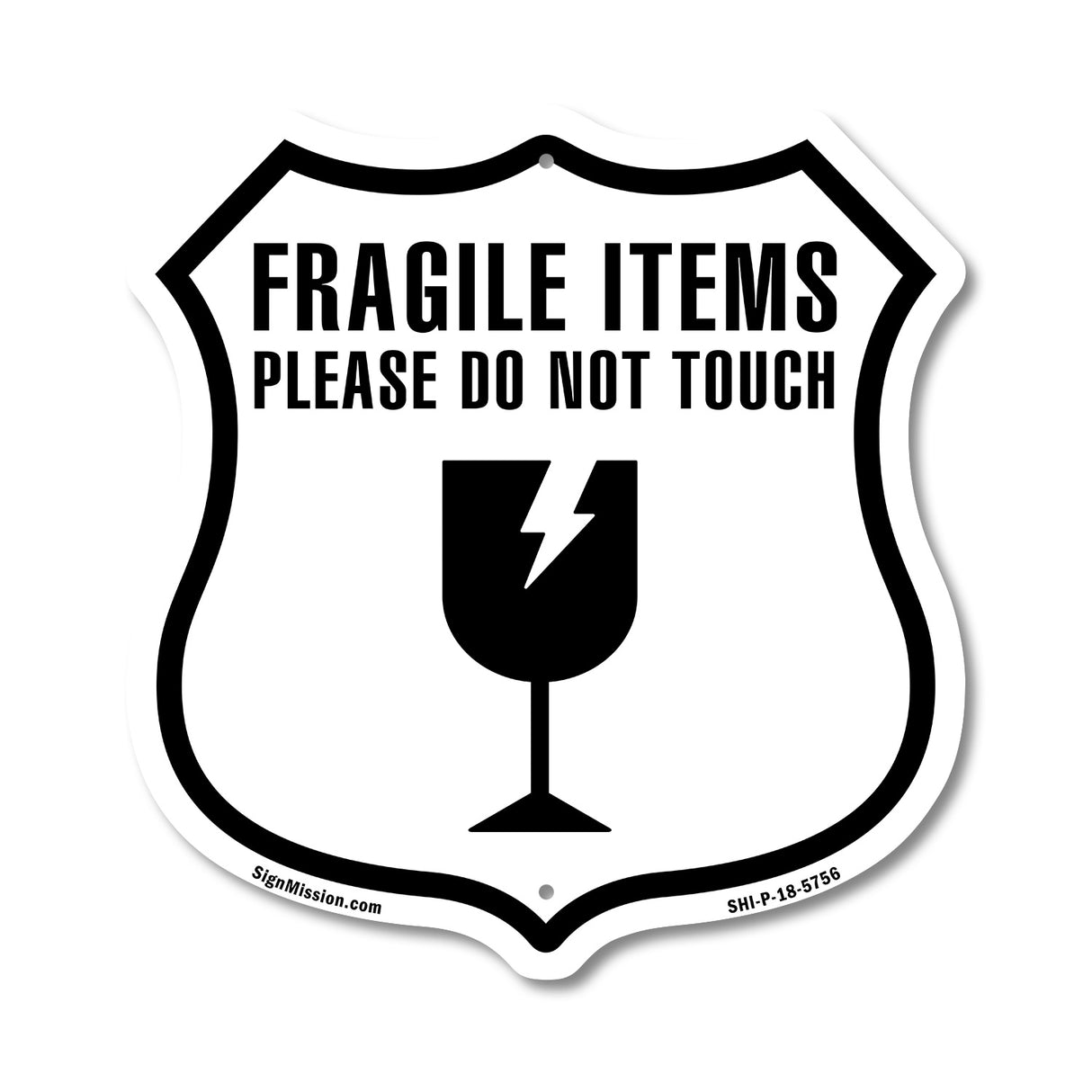 Fragile Items Please Do Not Touch