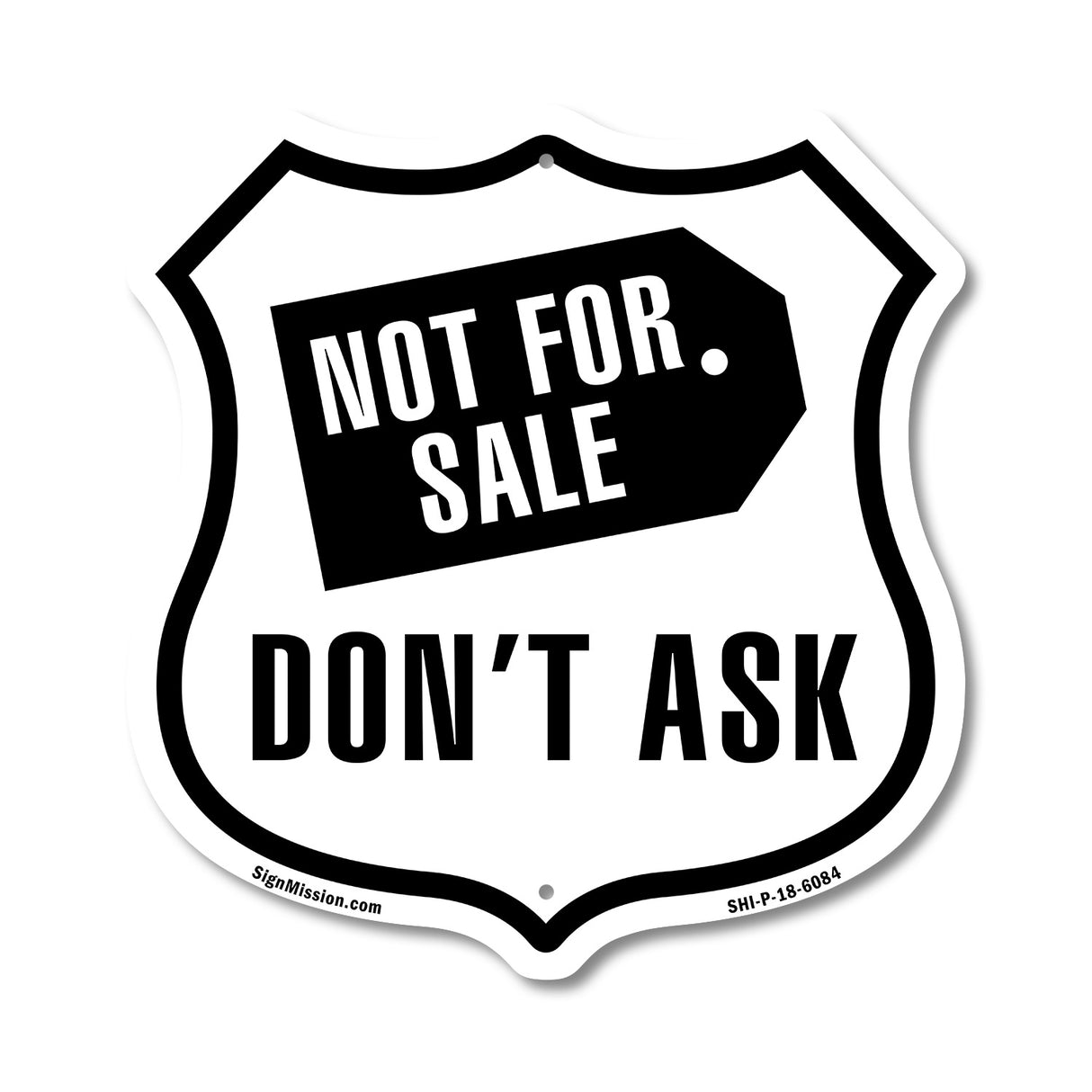 Not For Sale Don't Ask