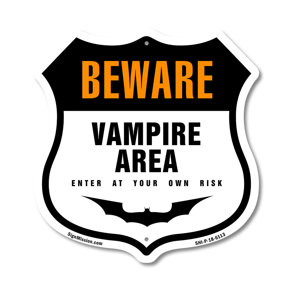 Beware Vampire Area Enter At Your Own Risk