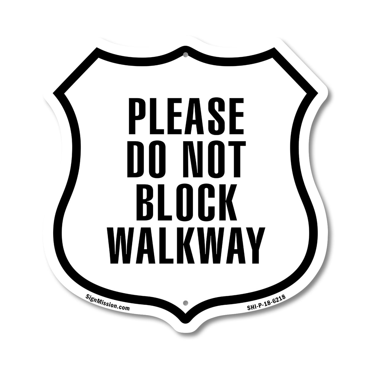 Please Do Not Block Walkway