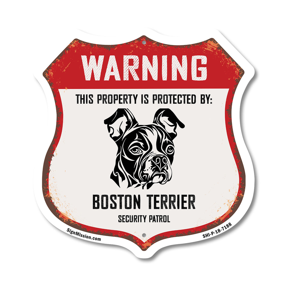 Warning This Property is Protected by Boston Terrier