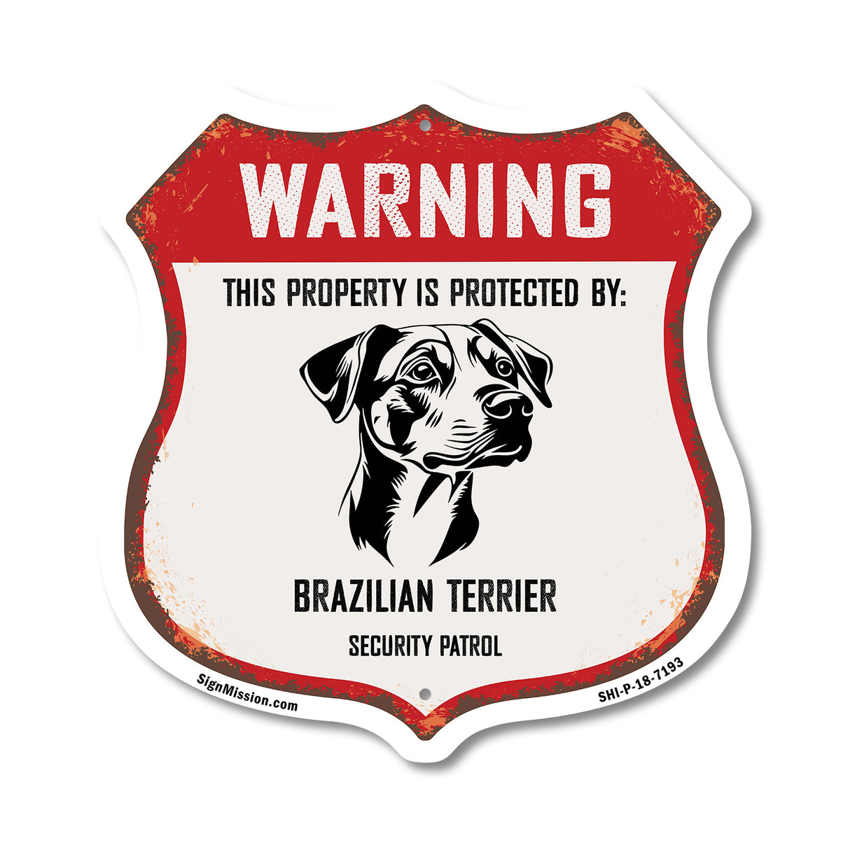 Warning This Property is Protected by Brazilian Terrier