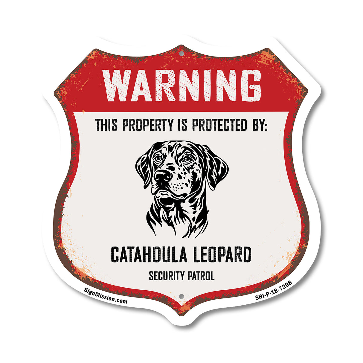 Warning This Property is Protected by Catahoula Leopard