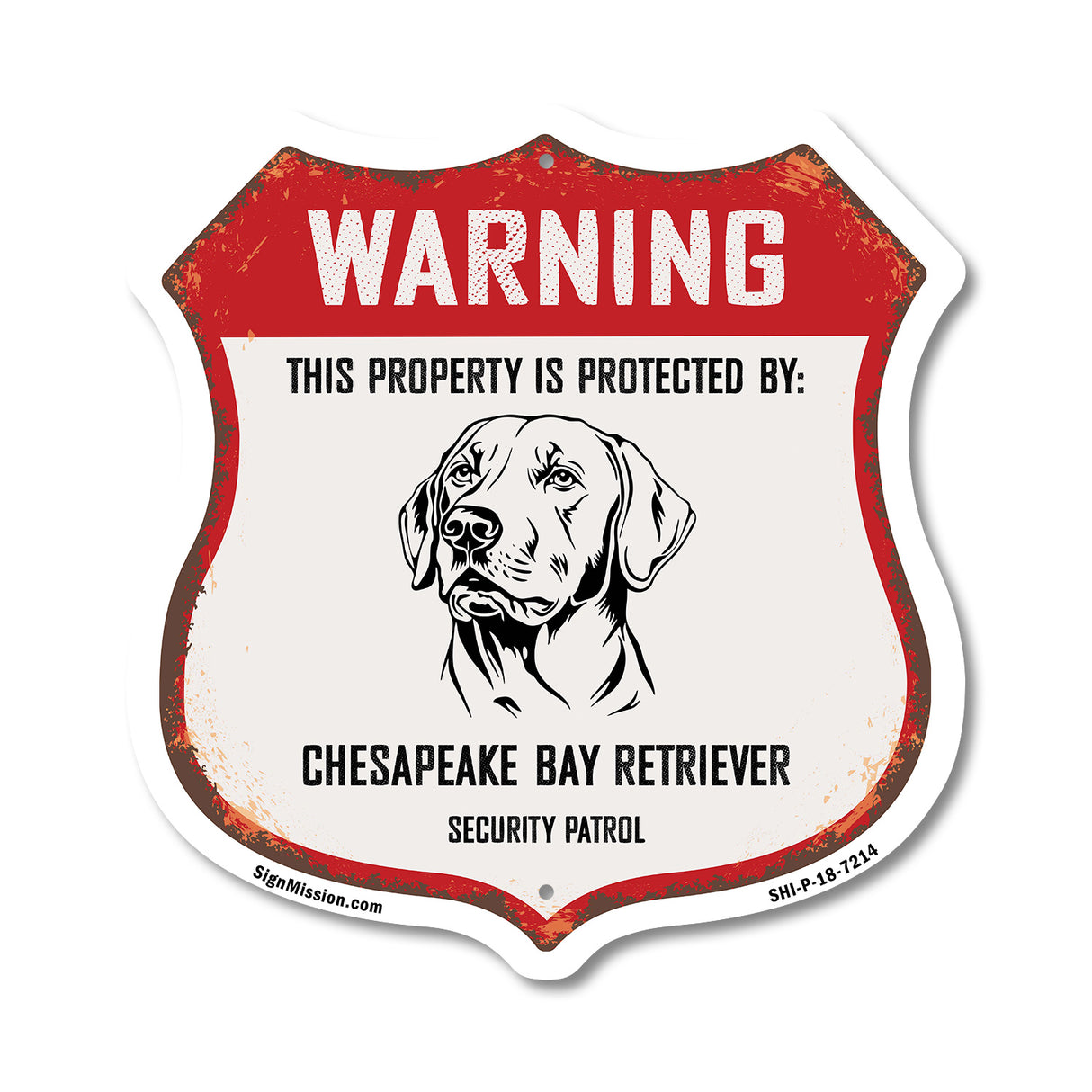Warning This Property is Protected by Chesapeake Bay Retriever