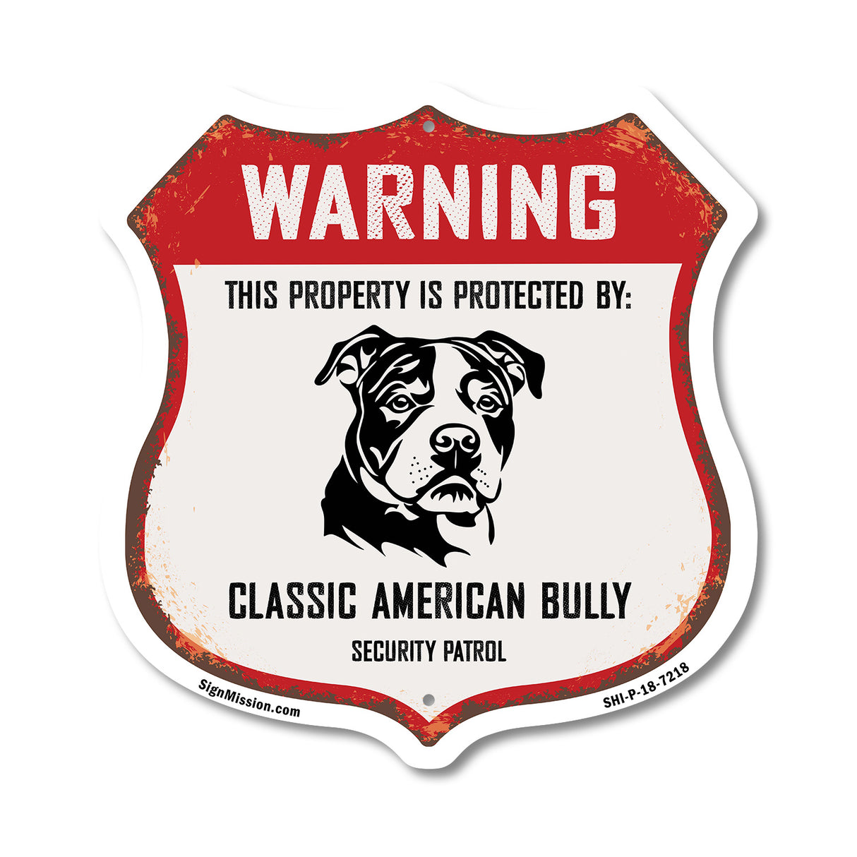 Warning This Property is Protected by Classic American Bully
