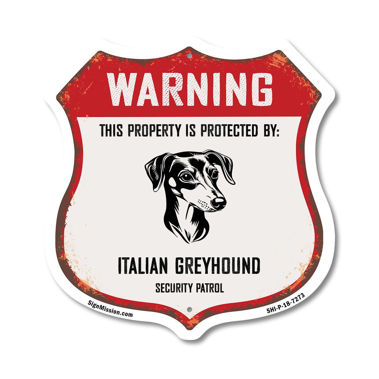 Warning This Property is Protected by Italian Greyhound