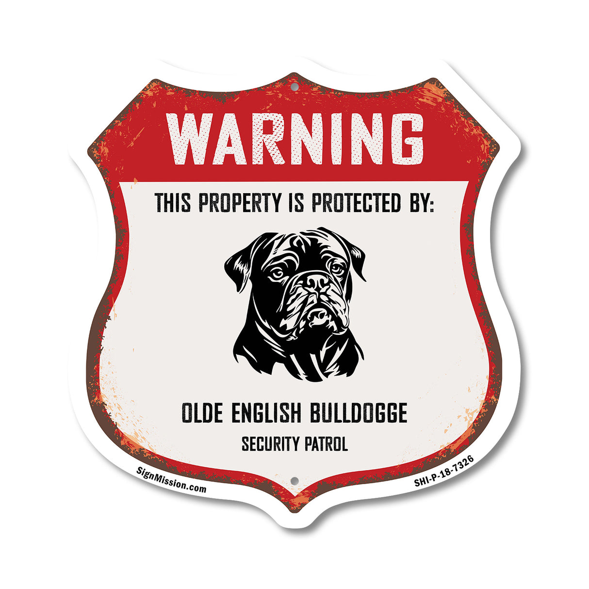 Warning This Property is Protected by Olde English Bulldogge