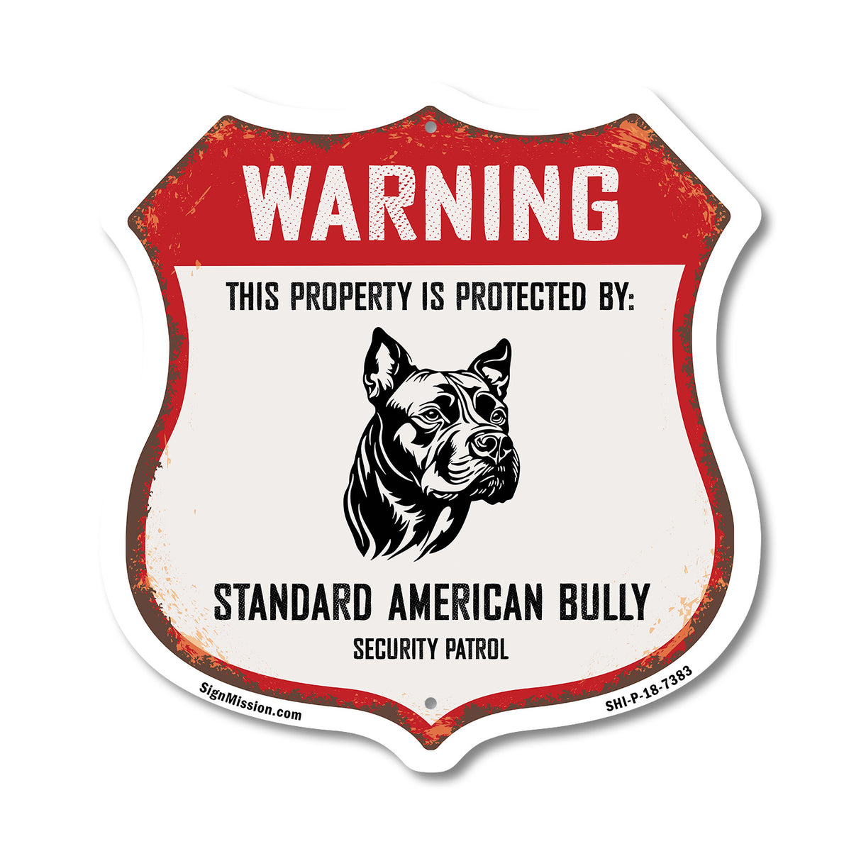 Warning This Property is Protected by Standard American Bully