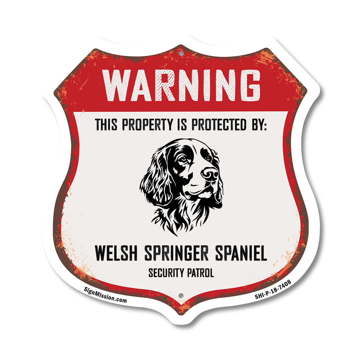 Warning This Property is Protected by Welsh Springer Spaniel