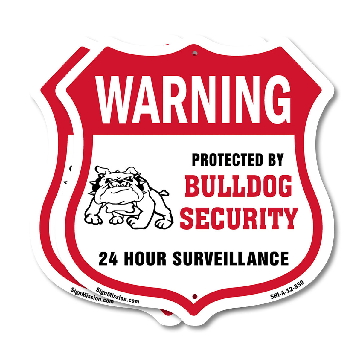 24 Hour Surveillance Shield Sign Warning Protected By Bulldog Security