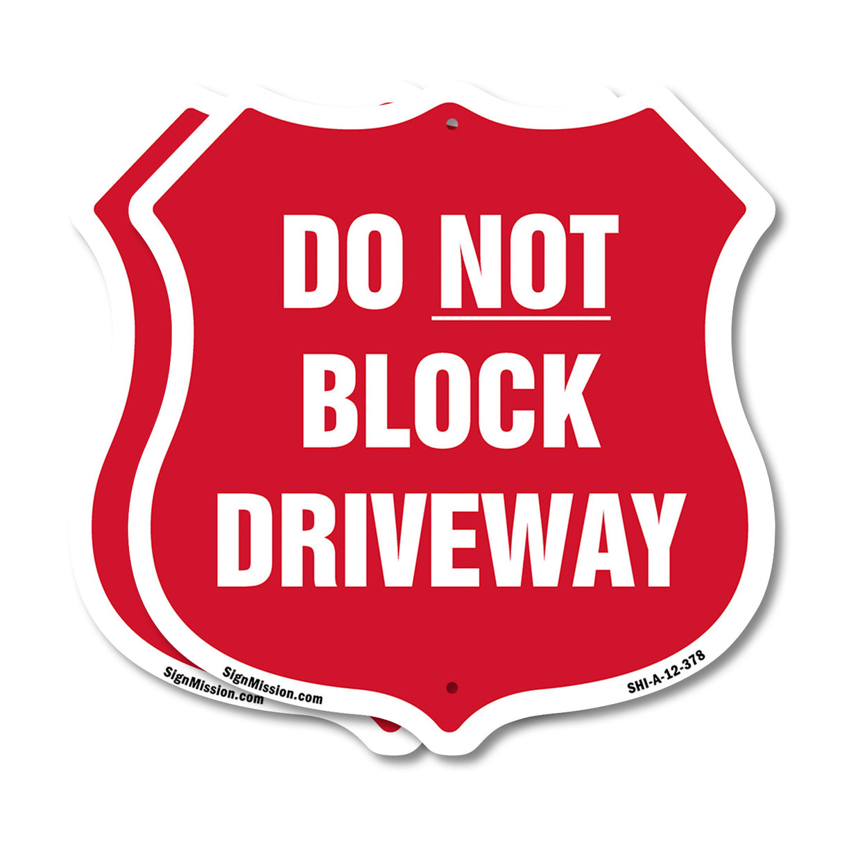Driveway Shield Sign Do Not Block Driveway