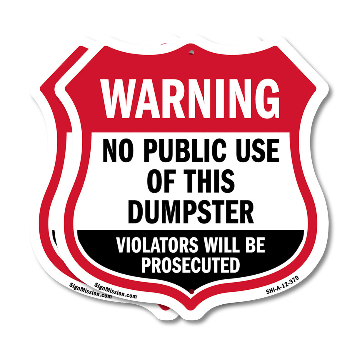 Dumpster Shield Sign Warning No Public Use Of This Dumpster Violators Will Be Prosecuted