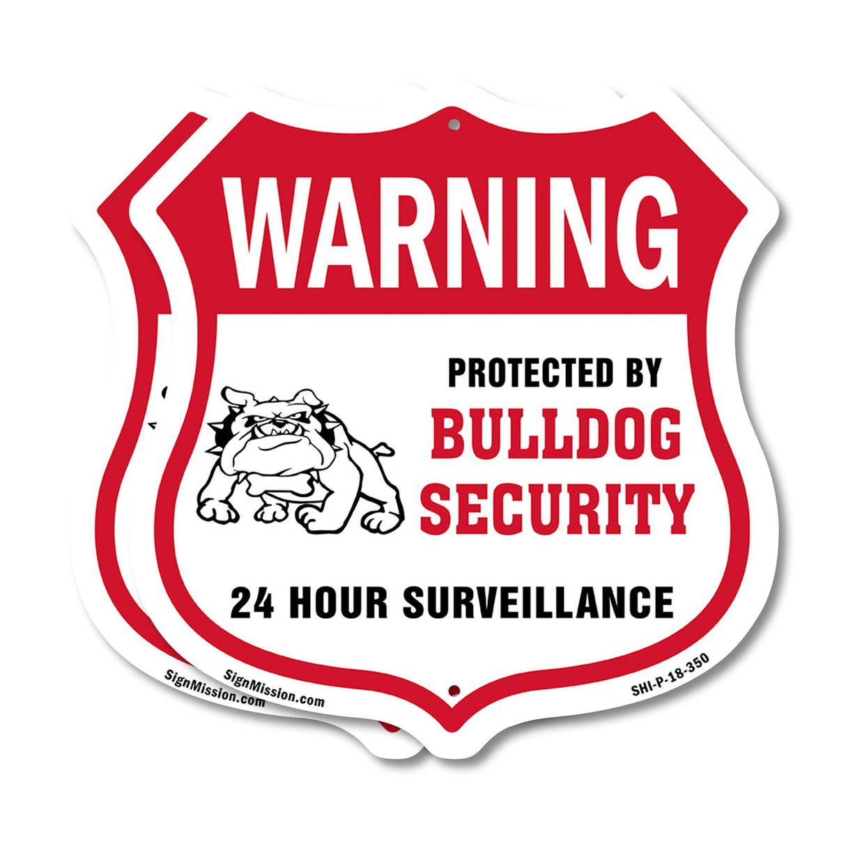 24 Hour Surveillance Shield Sign Warning Protected By Bulldog Security