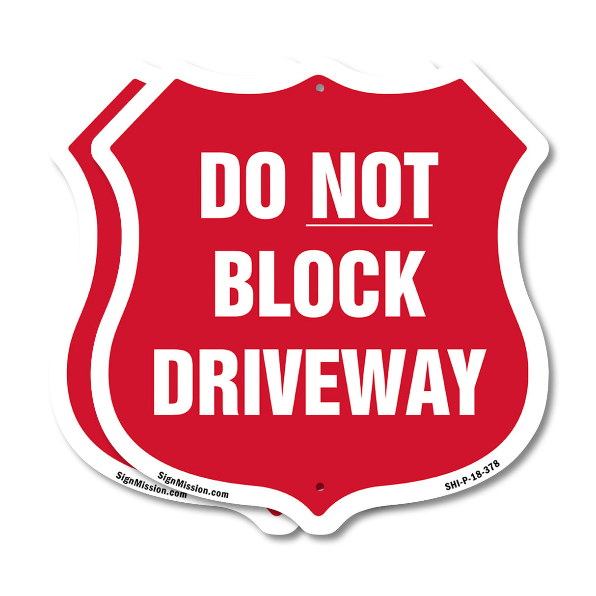 Driveway Shield Sign Do Not Block Driveway