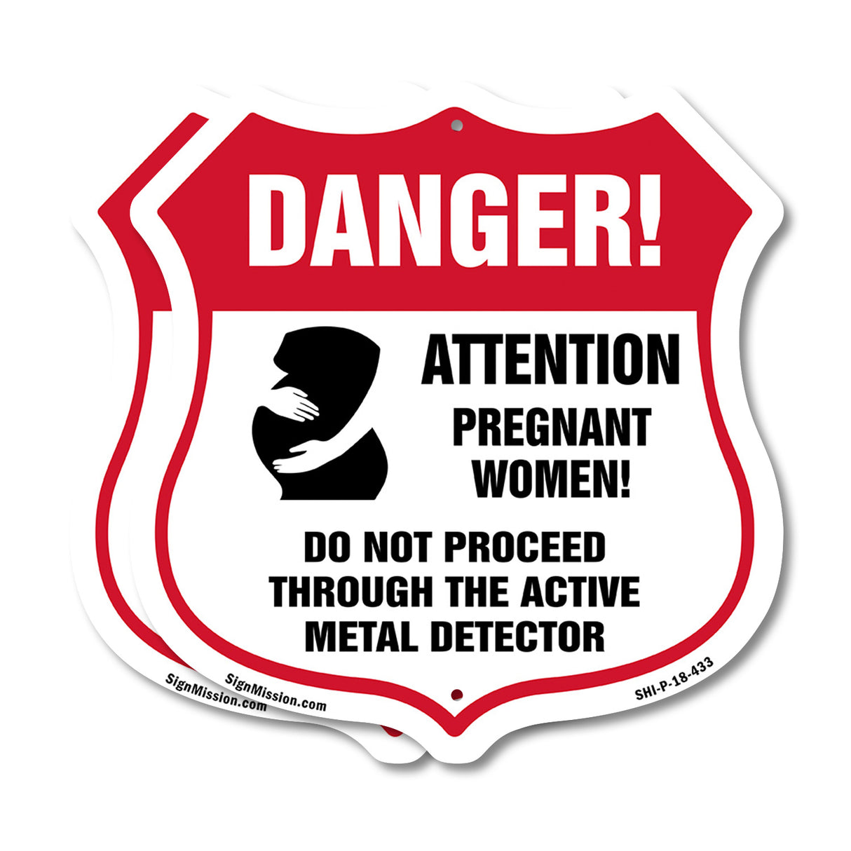 Pregnant Women Danger! Attention Pregnant Women. Do Not Proceed Through The Active Metal Detector