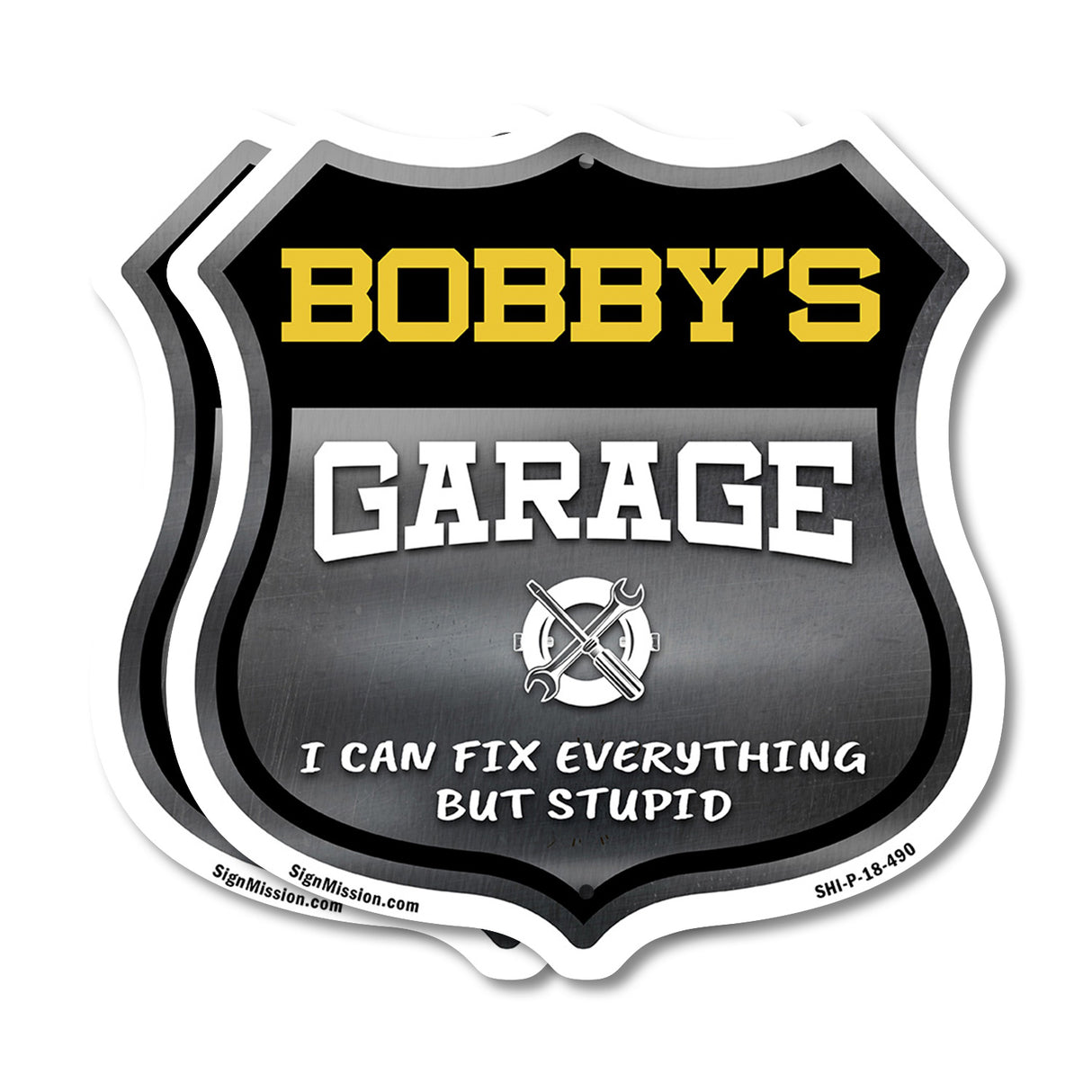 Bobby's Garage I Can Fix Everything But Stupid