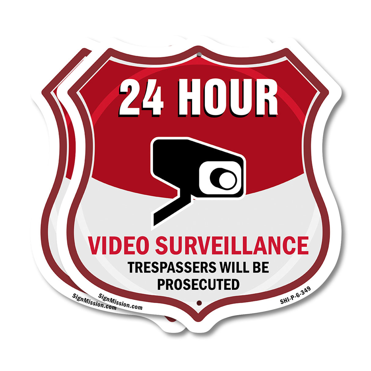 24 Hour Surveillance Shield Sign Video Surveillance Trespassers Will Be Prosecuted
