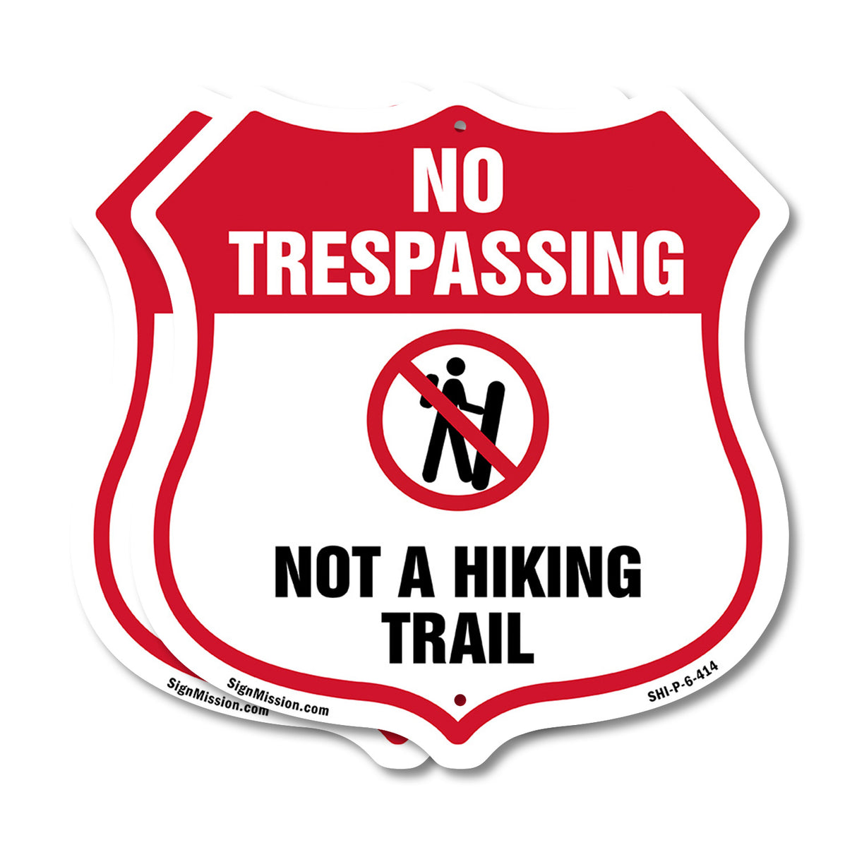 No Trespassing Shield Sign Not A Hiking Trail
