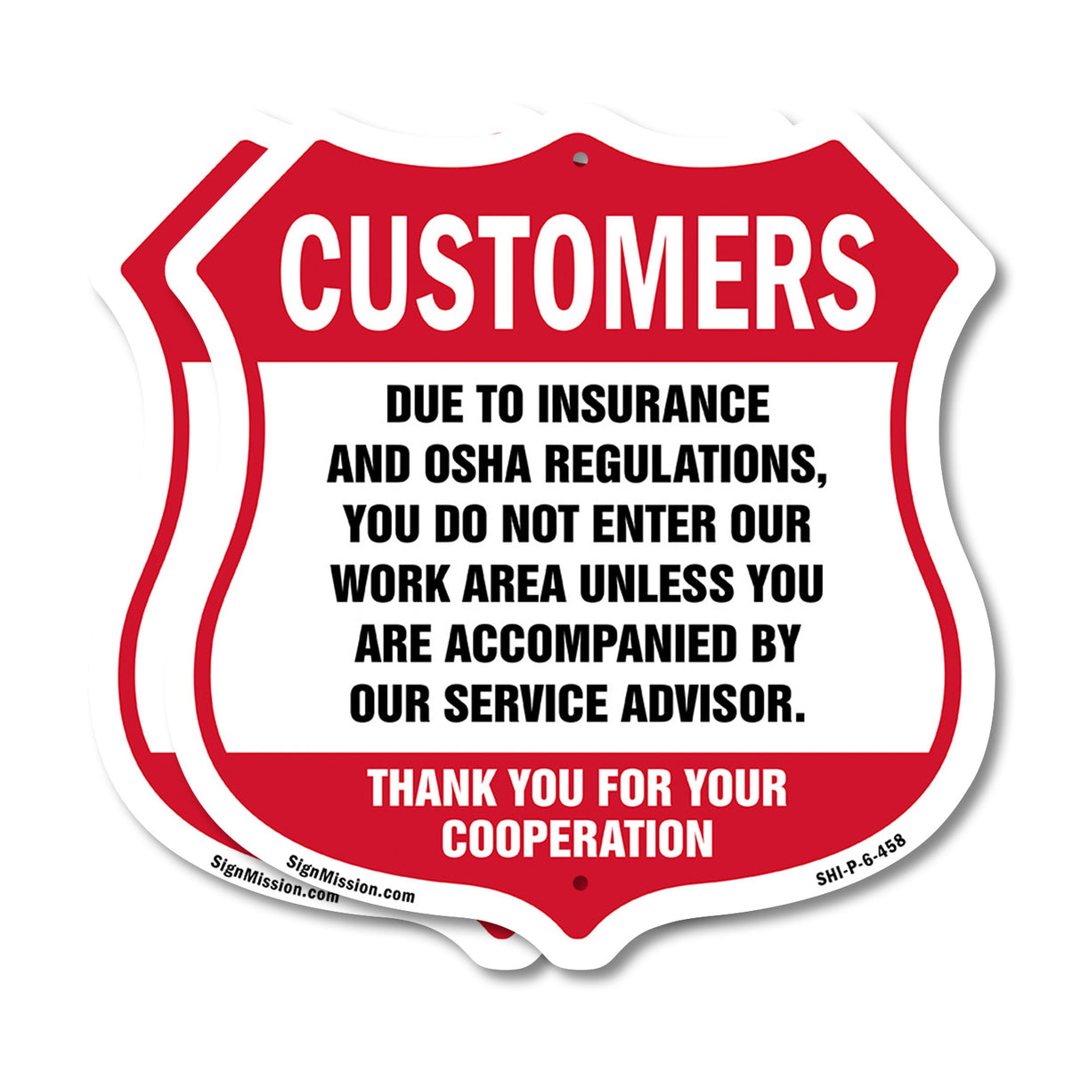 Restricted Area Customers Due To Insurance & Osha Regulations Do Not Enter Our Work Area Unless Accompanied By Service Advisior