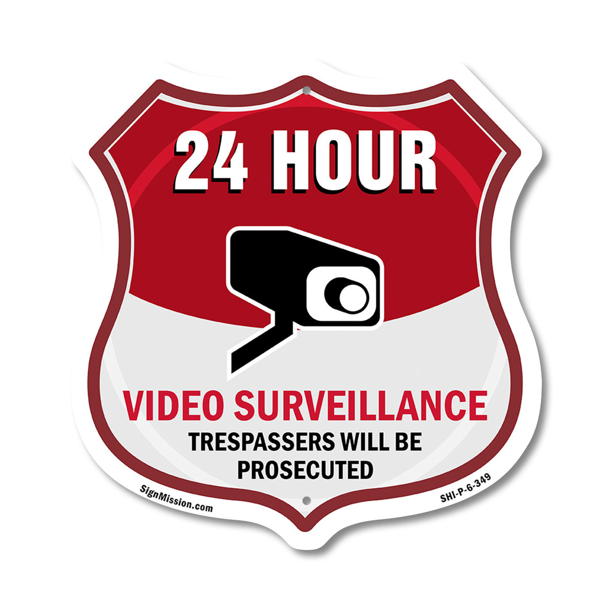 24 Hour Surveillance Shield Sign Video Surveillance Trespassers Will Be Prosecuted