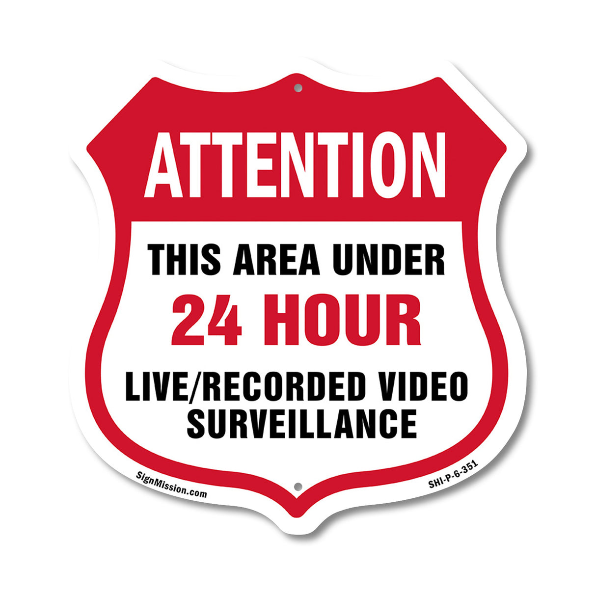 Attention This Area Under 24 Hour Live Recorded Video Surveillance