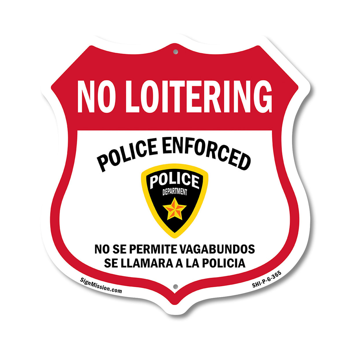 Bilingual No Loitering Police Enforced No Se Permite Vagabundos Se Llamara A La Policia (English / Spanish)