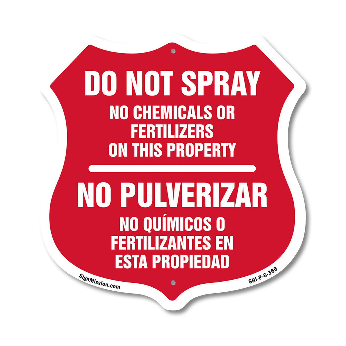 Bilingual No Spray Do Not Spray No Chemicals Or Fertilizers On This Property No Pulverizar (English / Spanish)