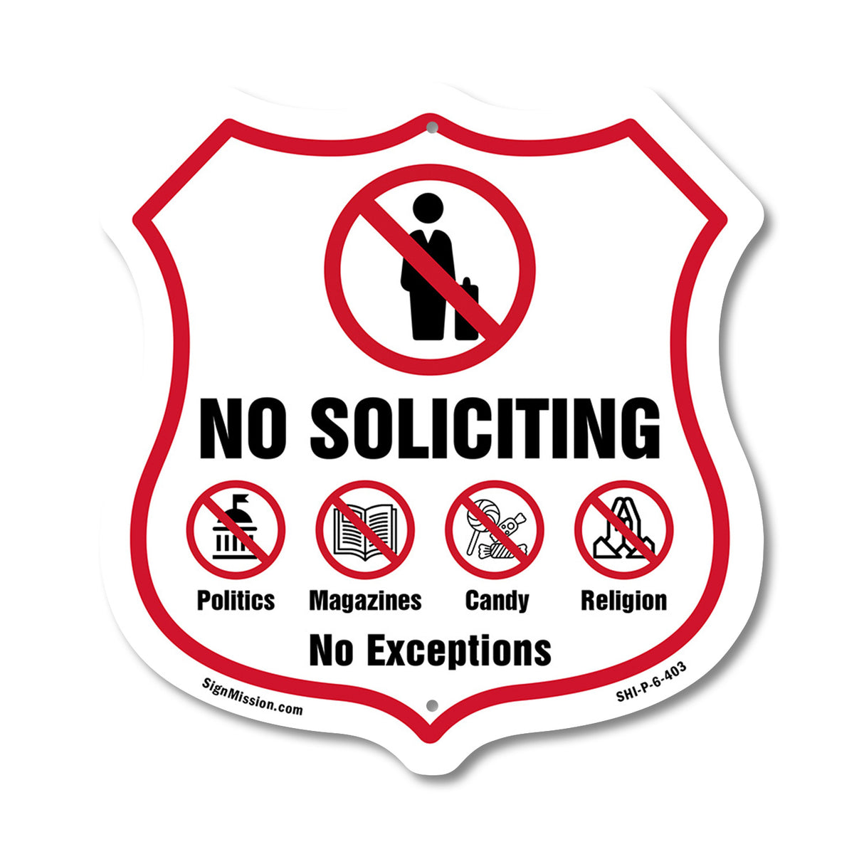 No Soliciting Shield Sign No Politics Magazines Candy Religion No Exceptions