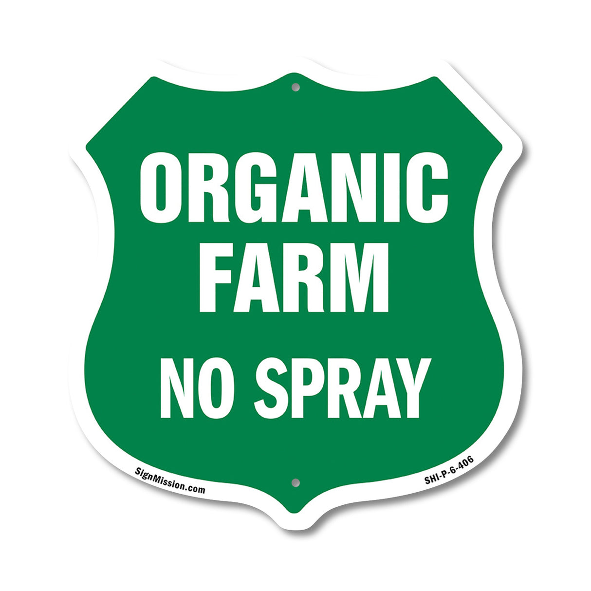 No Spray Shield Sign Organic Farm
