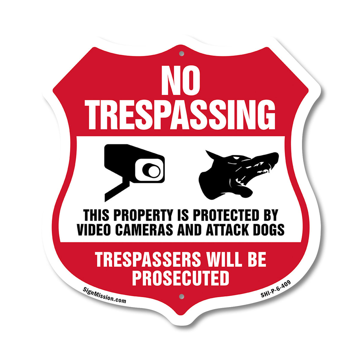 No Trespassing This Property Is Protected By Video Cameras And Attack Dogs Trespassers Will Be Prosecuted