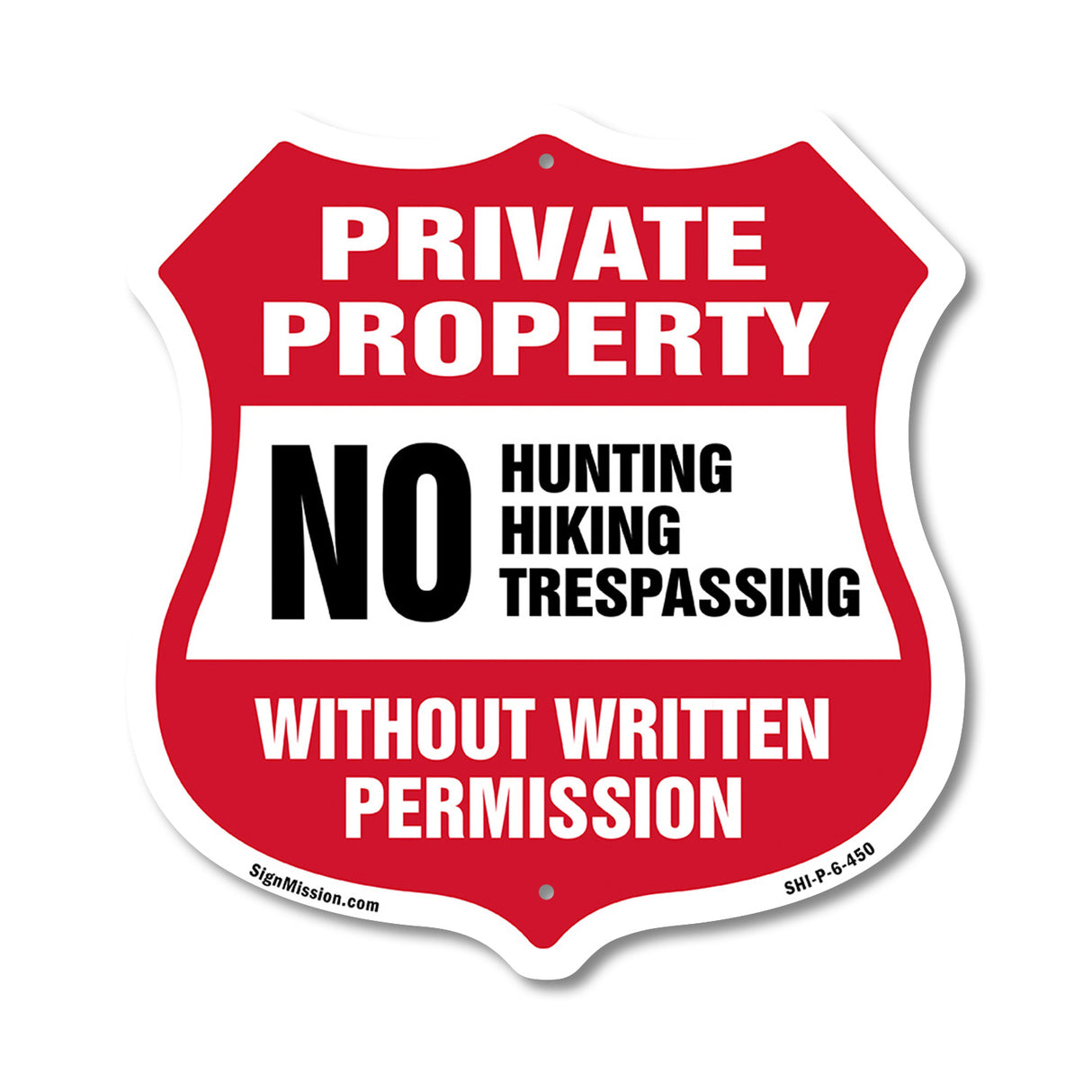 Private Property Shield Sign No Hunting Fishing Trespassing Without Written Permission