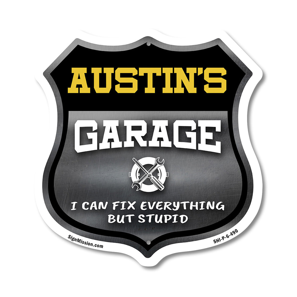 Austin's Garage I Can Fix Everything But Stupid